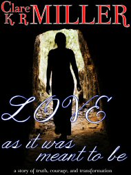 Love As It Was Meant to Be